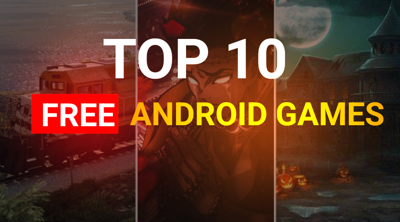 top 10 free android games